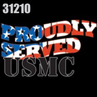 Click to order printed t-shirt 31210... Proudly Served USMC